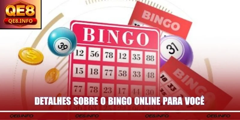 Detalhes sobre o Bingo Online para você